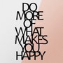 Wallity Do More Of What Makes You Happy Metal Decor Negro